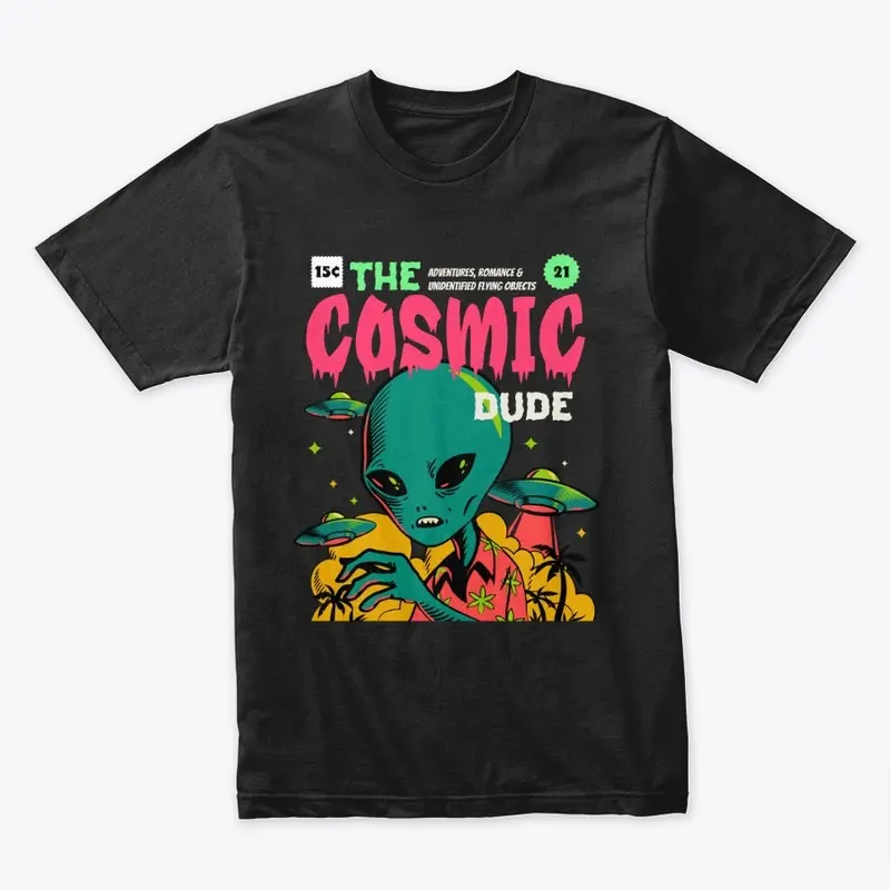 The Cosmic Dude